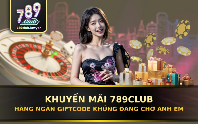 Rat nhieu chuong trinh khuyen mai khung tai 789Club dang cho anh em